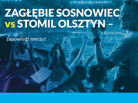 Zagłębie Sosnowiec vs Stomil Olsztyn – zapowiedź meczu!