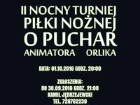 II Nocny turniej piłki nożnej o puchar animatora orlika